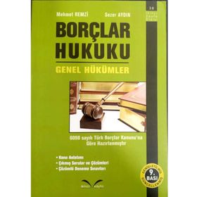 BORÇLAR HUKUKU GENEL HÜKÜMLER - MEHMET REMZI; SEZER AYDIN
