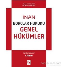 BORÇLAR HUKUKU GENEL HÜKÜMLER - ÖZEL BORÇ İLİŞKİLERİ - İSMAİL KAYAR
