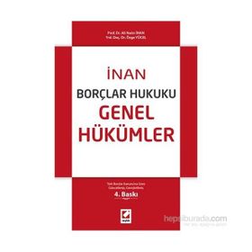 BORÇLAR HUKUKU GENEL HÜKÜMLER - ÖZEL BORÇ İLİŞKİLERİ - İSMAİL KAYAR