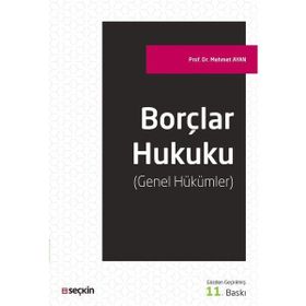 BORÇLAR HUKUKU GENEL HÜKÜMLER - ÖZEL BORÇ İLİŞKİLERİ - İSMAİL KAYAR