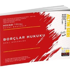 Borçlar Hukuku Özel Hükümler Hocasından Ders Notları 2022 Savaş Yayınevi