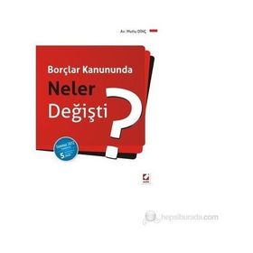 BORÇLAR KANUNUNDA NELER DEĞIŞTI? - MUTLU DINÇ