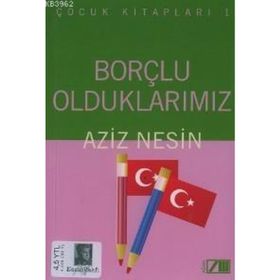 BORÇLU OLDUKLARIMIZ - AZIZ NESIN