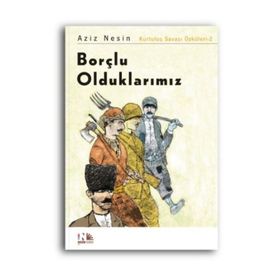BORÇLU OLDUKLARIMIZ - AZIZ NESIN
