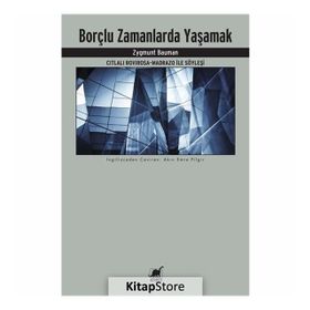 Borçlu Zamanlarda Yaşamak - Zygmunt Bauman