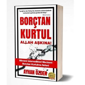 Borçtan Kurtul Allah Aşkına! - Ayhan Özden