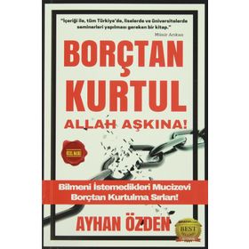 Borçtan Kurtul Allah Aşkına! - Ayhan Özden