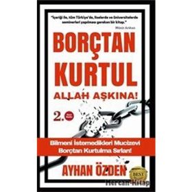 Borçtan Kurtul Allah Aşkına! - Ayhan Özden