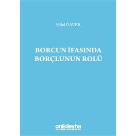 Borcun İfasında Borçlunun Rolü - Hilal Daver