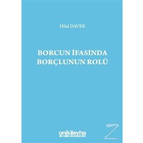Borcun İfasında Borçlunun Rolü - Hilal Daver