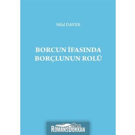 Borcun İfasında Borçlunun Rolü - Hilal Daver