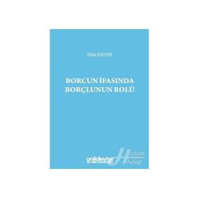 Borcun İfasında Borçlunun Rolü - Hilal Daver