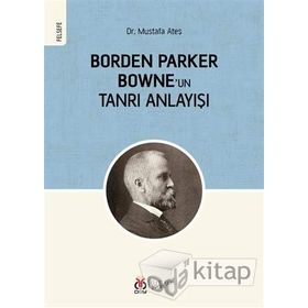 Borden Parker Bowne'un Tanrı Anlayışı - Mustafa Ateş