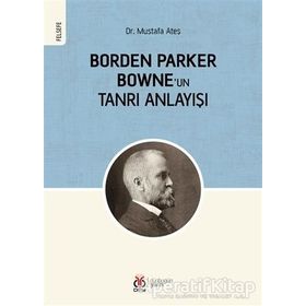 Borden Parker Bowne'un Tanrı Anlayışı - Mustafa Ateş