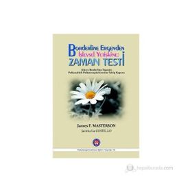 Borderline Ergenden İşlevsel Yetişkine Zaman Testi - James F. Masterson