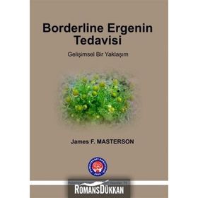 Borderline Ergenin Tedavisi - James F. Masterson