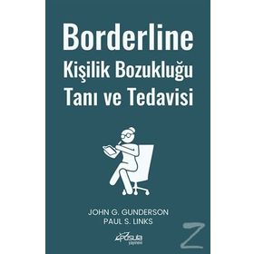 Borderline Kişilik Bozukluğu Tanı ve Tedavisi - John G. Gunderson