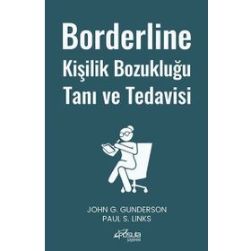 Borderline Kişilik Bozukluğu Tanı ve Tedavisi - John G. Gunderson