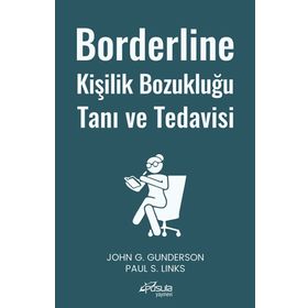 Borderline Kişilik Bozukluğu Tanı ve Tedavisi - John G. Gunderson