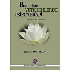 Borderline Yetişkinlerde Psikoretapi - James F. Masterson