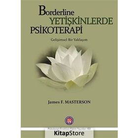Borderline Yetişkinlerde Psikoretapi - James F. Masterson