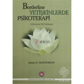 Borderline Yetişkinlerde Psikoretapi - James F. Masterson