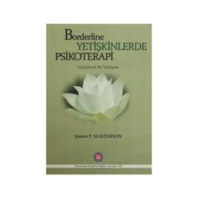 Borderline Yetişkinlerde Psikoretapi - James F. Masterson