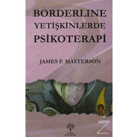 BORDERLINE YETİŞKİNLERDE PSIKOTERAPI - JAMES MASTERSON