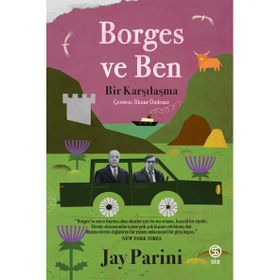 Borges ve Ben - Jay Parini