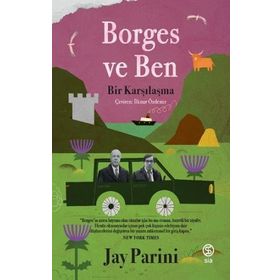 Borges ve Ben - Jay Parini