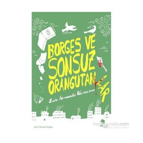 Borges ve Sonsuz Orangutanlar - Luis Fernando Verissimo