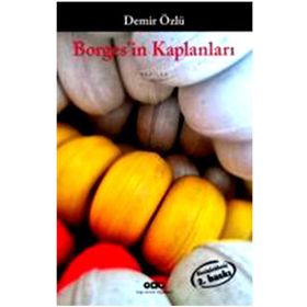 Borges’in Kaplanları - Demir Özlü