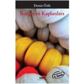 Borges’in Kaplanları - Demir Özlü