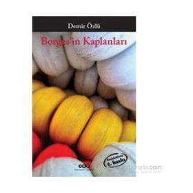 Borges’in Kaplanları - Demir Özlü