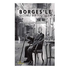 Borges'le Gizemli Bir Yolculuk - Ütopya Yayınevi