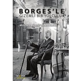 Borges'le Gizemli Bir Yolculuk - Ütopya Yayınevi