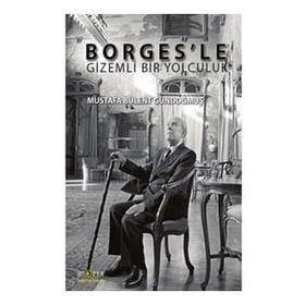 Borges'le Gizemli Bir Yolculuk - Ütopya Yayınevi