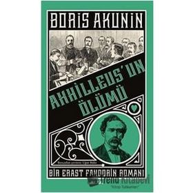 Boris Akunin Ahhilleus’un Ölümü