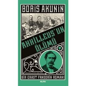 Boris Akunin Ahhilleus’un Ölümü
