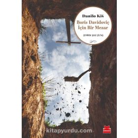 Boris Davidoviç İçin Bir Mezar - Danilo Kis
