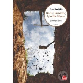 Boris Davidoviç İçin Bir Mezar - Danilo Kis