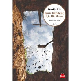 Boris Davidoviç İçin Bir Mezar - Danilo Kis
