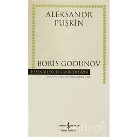 BORIS GODUNOV - ALEKSANDR SERGEYEVİÇ PUŞKİN