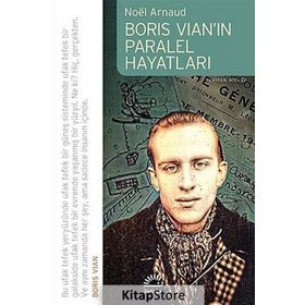 BORIS VIANIN PARALEL HAYATLARI - NOÉL ARNAUD