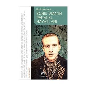BORIS VIANIN PARALEL HAYATLARI - NOÉL ARNAUD