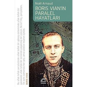 BORIS VIANIN PARALEL HAYATLARI - NOÉL ARNAUD