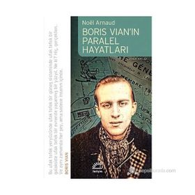 BORIS VIANIN PARALEL HAYATLARI - NOÉL ARNAUD