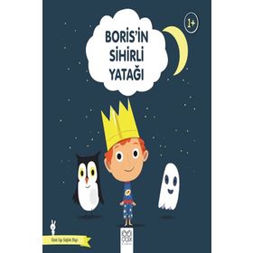 Boris'in Sihirli Yatağı-Güzel Uyu Sağlıklı Büyü - Didier Zanon