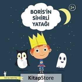 Boris'in Sihirli Yatağı-Güzel Uyu Sağlıklı Büyü - Didier Zanon