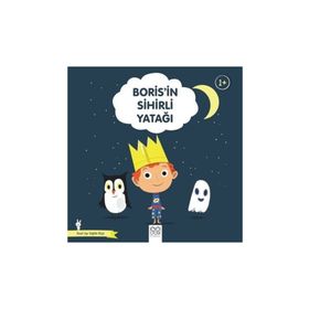 Boris'in Sihirli Yatağı-Güzel Uyu Sağlıklı Büyü - Didier Zanon